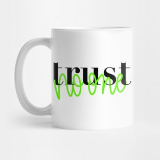 trust no one Mug